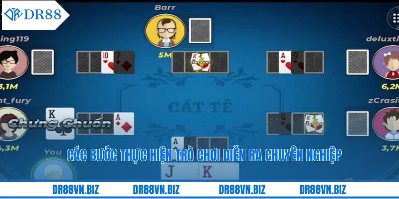 Các bước thực hiện trò chơi diễn ra chuyên nghiệp