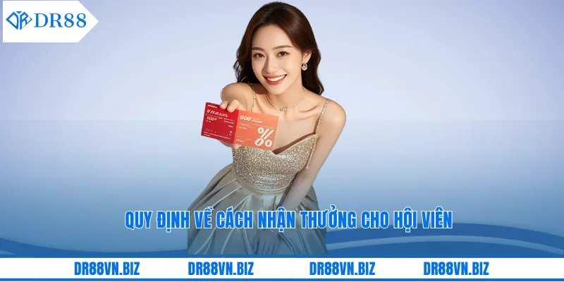 Quy định về cách nhận thưởng cho hội viên Quy định về cách nhận thưởng cho hội viên